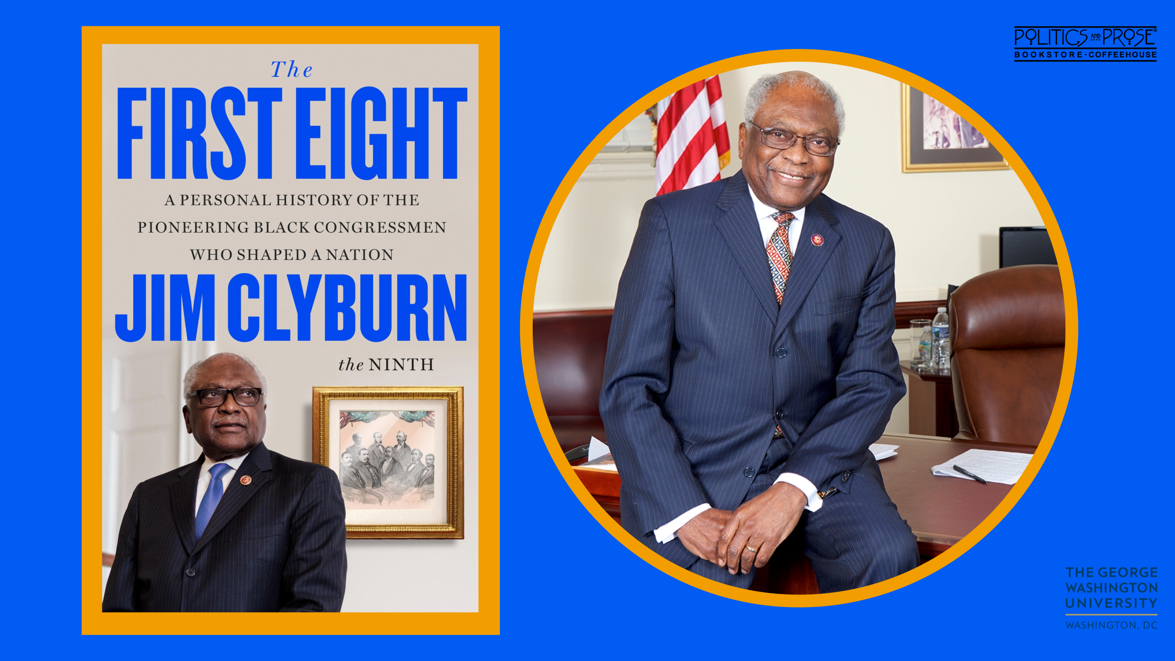 Congressman Jim Clyburn: The First Eight w/ Norman Ornstein