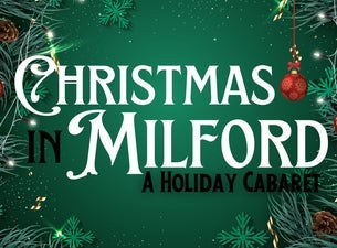 Christmas in Milford: A Holiday Cabaret