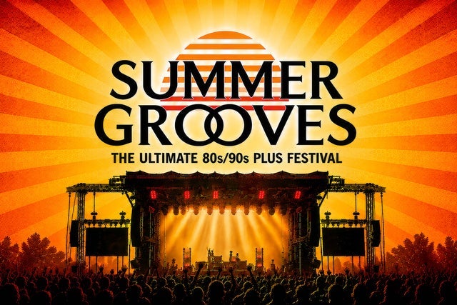 Presales to summer grooves the ultimate 80s 90s plus festival: members use these when buying pre-sale tickets