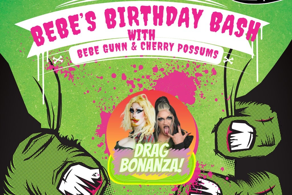 Drag Bonanza!  Bebe's Birthday Bash!