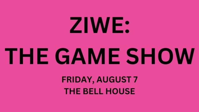 ZIWE: THE GAME SHOW