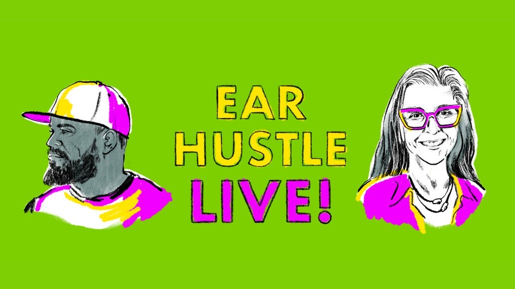 Photo of Ear Hustle Live!
