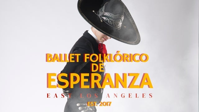 Ballet Folklorico De Esperanza: Latidos Del Pueblo