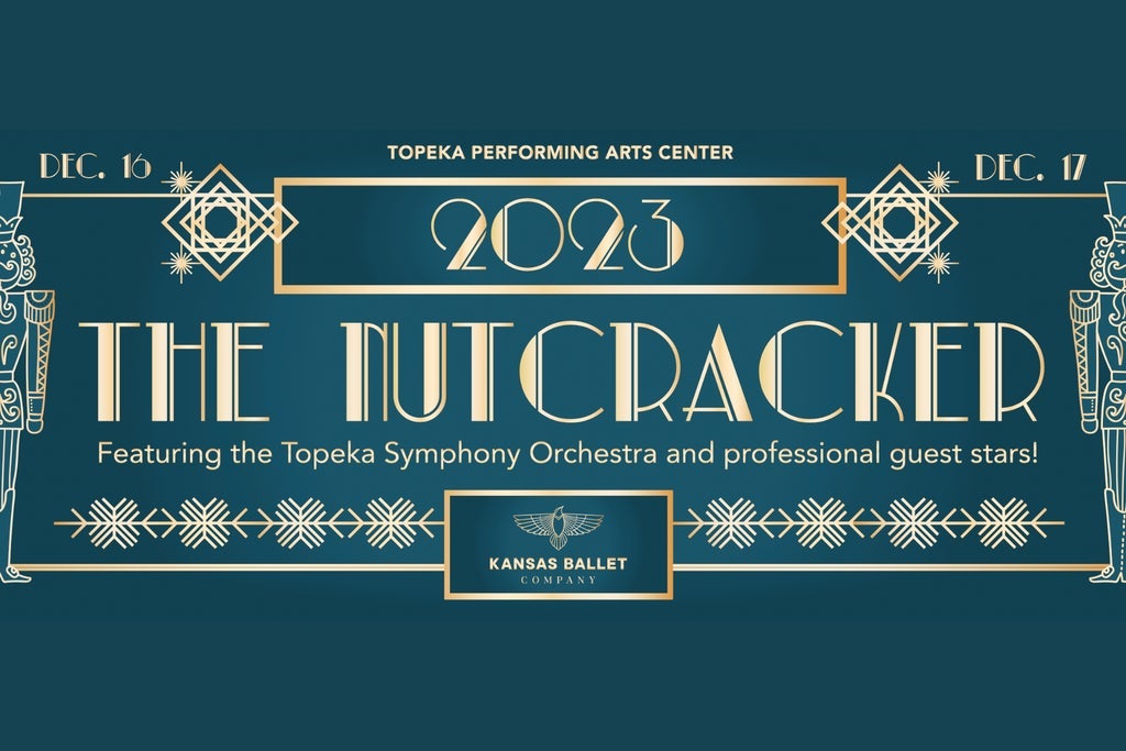 The Nutcracker - Kansas Ballet Featuring the Topeka Symphony