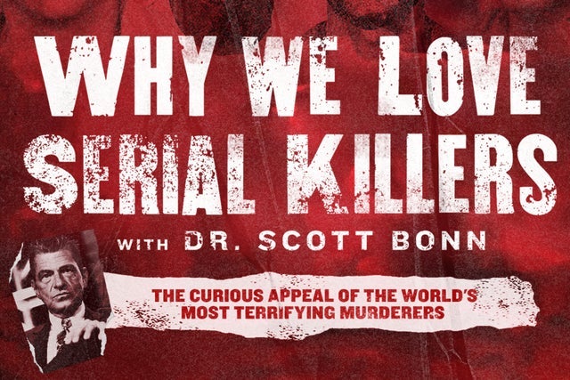 Serial Killers with Dr. Scott Bonn presale information on freepresalepasswords.com