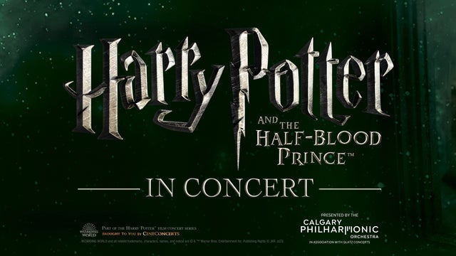 Harry Potter and the Half Blood Prince (TM) In Concert in Southern Alberta Jubilee Auditorium, Calgary 21/02/2026