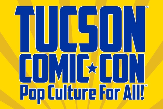 Tucson Comic-Con presales in Tucson