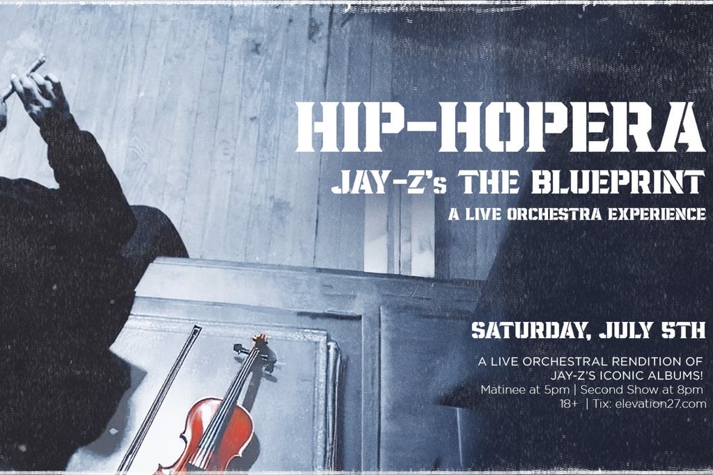 Hip-Hopera: JAY-Zs Blueprint Reimagined by Live Orchestra (Evening)