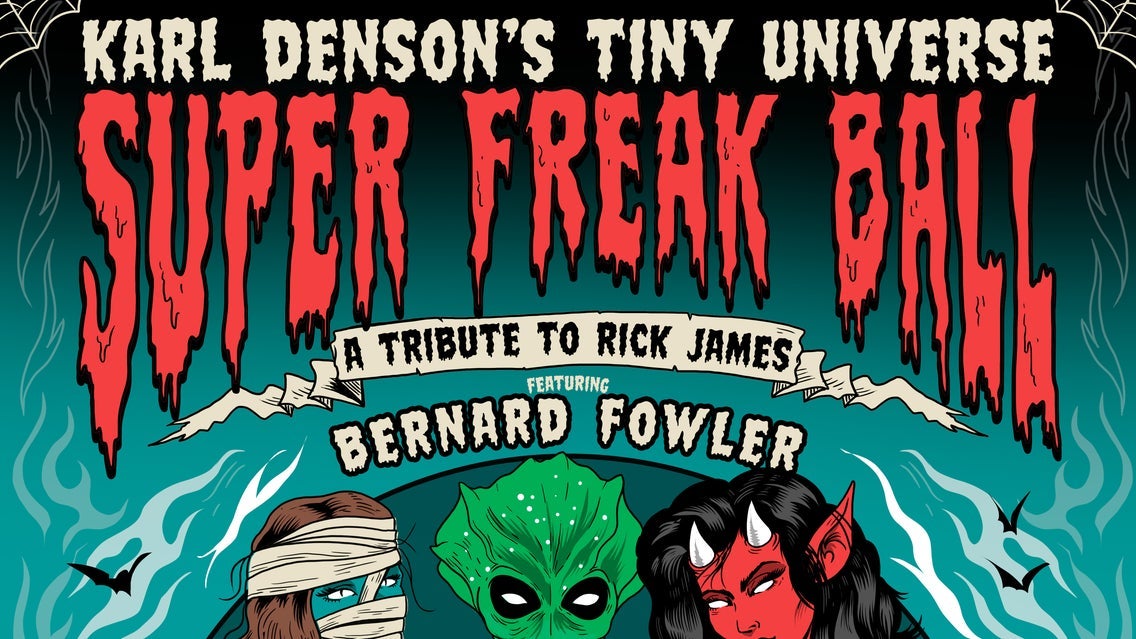 Super Freak Ball! Karl Denson's Tiny Universe: A Tribute to Rick James