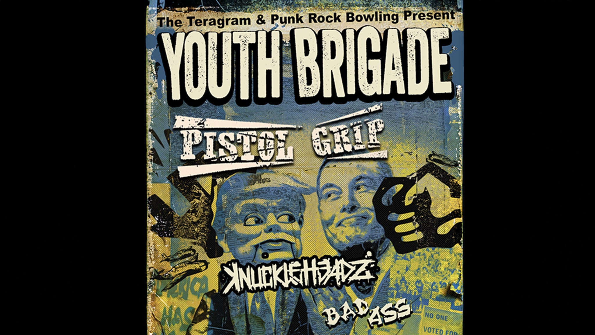 Youth Brigade with Pistol Grip plus Knuckleheadz and Bad Ass 