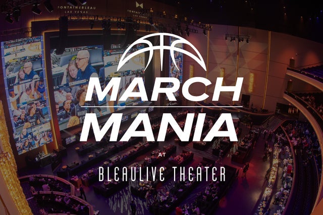 March Mania at Fontainebleau Las Vegas