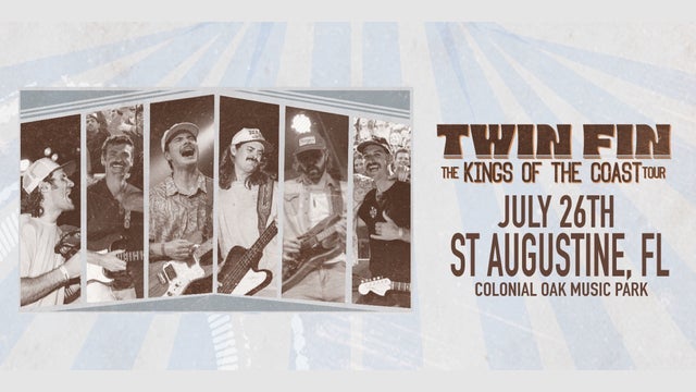 Twin Fin - The Kings of the Coast Tour - St. Augustine