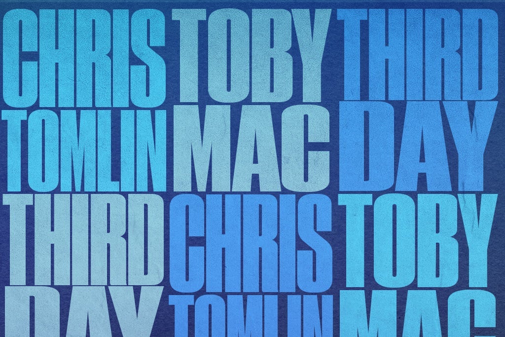 CHRIS TOMLIN, TOBYMAC, THIRD DAY