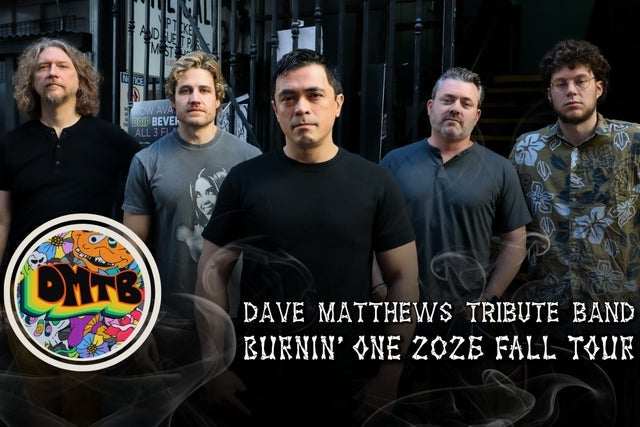 Presales to the dave matthews tribute band burnin' one tour: members use these when buying pre-sale tickets