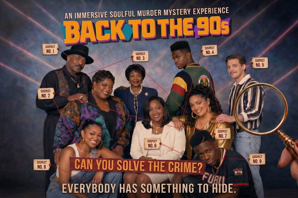 Back To The 90s: A Soulful Murder Mystery Experience