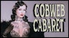 Cobweb Cabaret