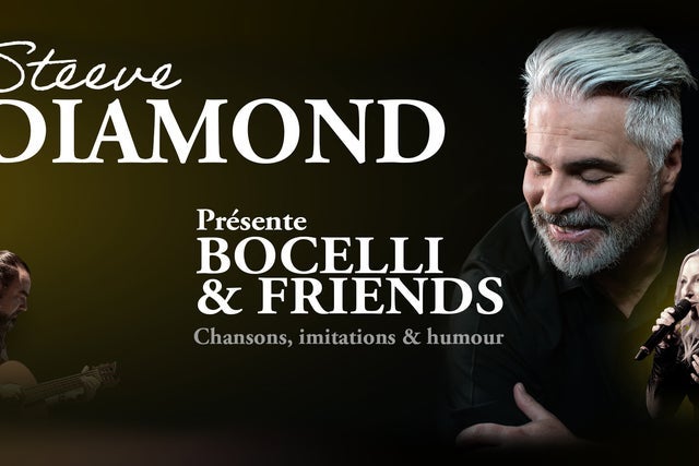 Steeve Diamond présente Bocelli & Friends 2 presales in Montreal