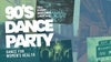 Tell Every Amazing Lady 90s Dance Party