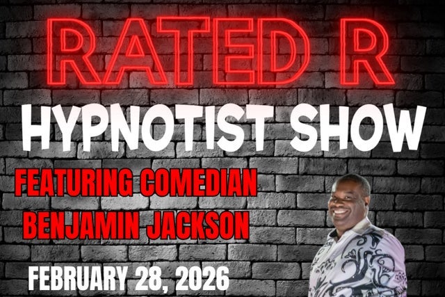 Rated R Hypnotist & Comedian: Benjamin Jackson