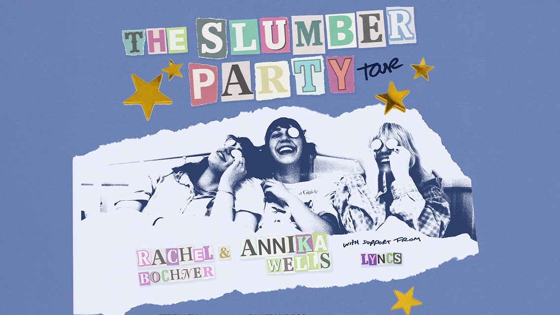 Photo of Annika Wells and Rachel Bochner: The Slumber Party Tour with Lyncs