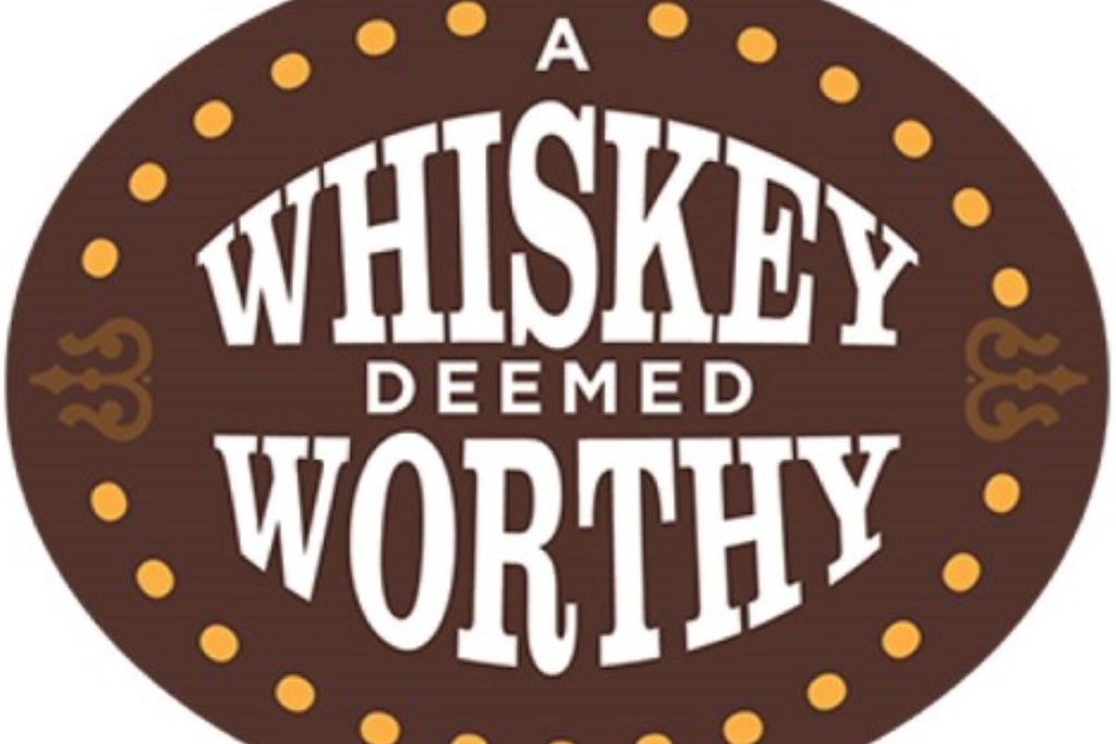 A Whiskey Deemed Worthy