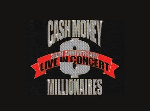  Dope Shows Presents Cash Money Millionaires 30th Anniversary