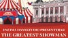 THE GREATEST SHOWMAN