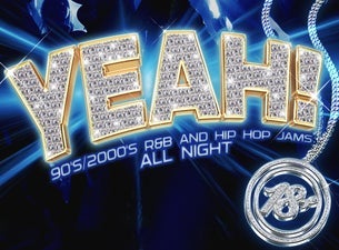 YEAH! : 90S/2000S R&B AND HIP HOP THROWBACK PARTY (18 & UP!)