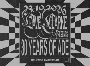 Dave Clarke Presents: 30 Years of ADE
