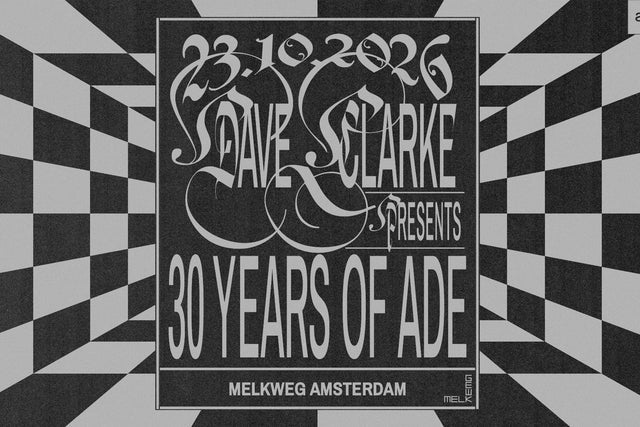 Dave Clarke Presents: 30 Years of ADE