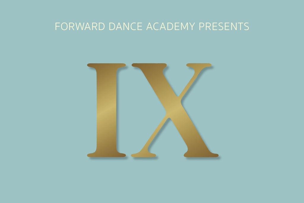 Forward Dance Academy: Recital Nine