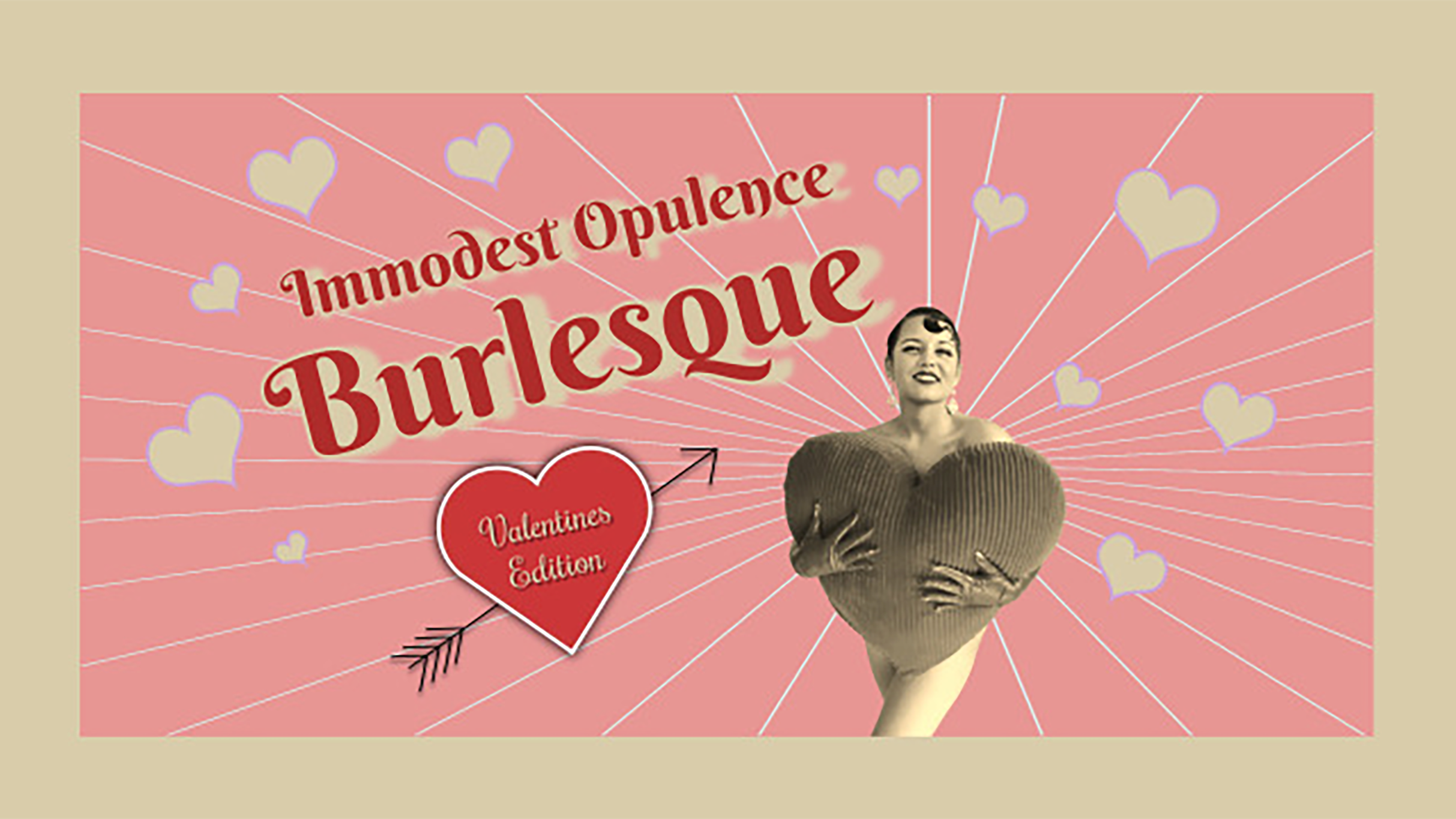 Immodest Opulence: Valentine's Day Burlesque (18+)