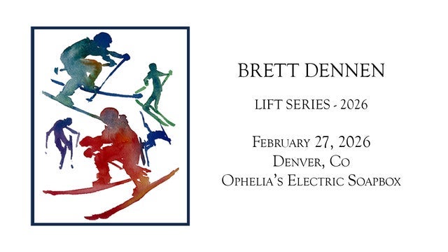 Brett Dennen - Lift Series 2026