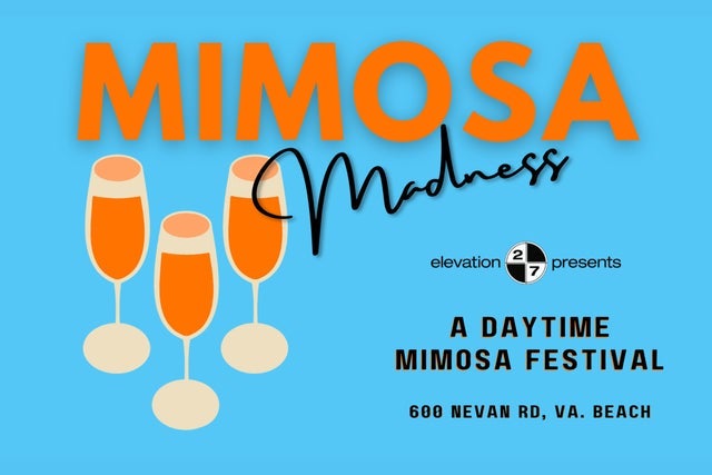 Mimosa Madness: A Daytime Mimosa Festival (Ages 21 & Up) presale information on freepresalepasswords.com