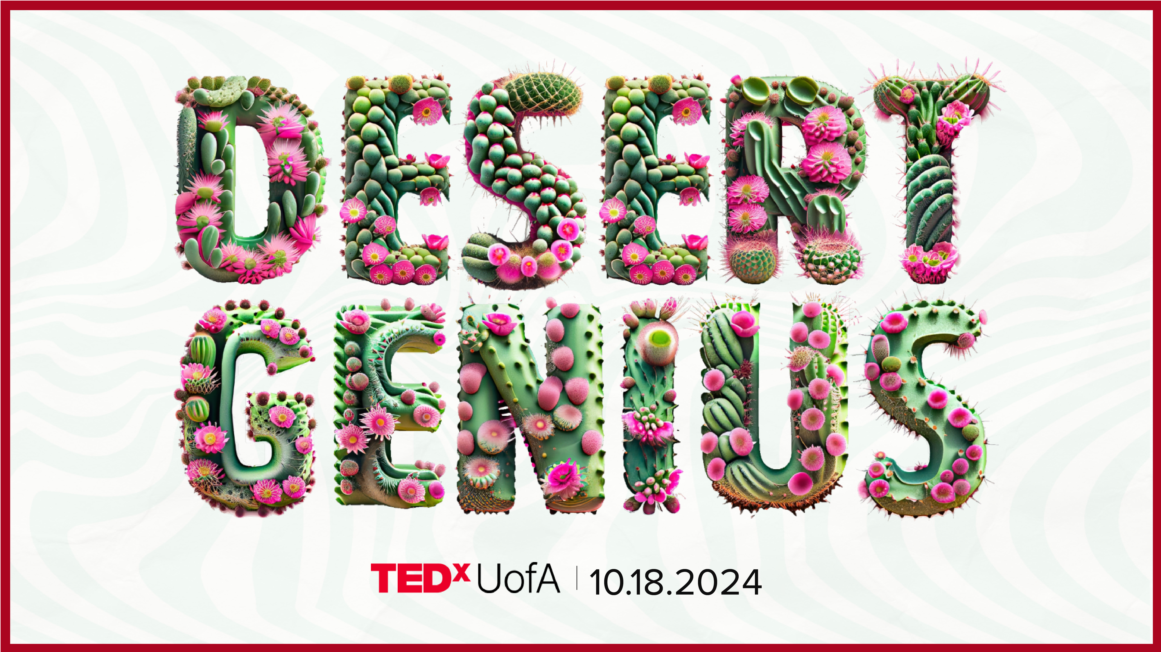 TEDxUofA: Desert Genius at Centennial Hall – Tucson, AZ