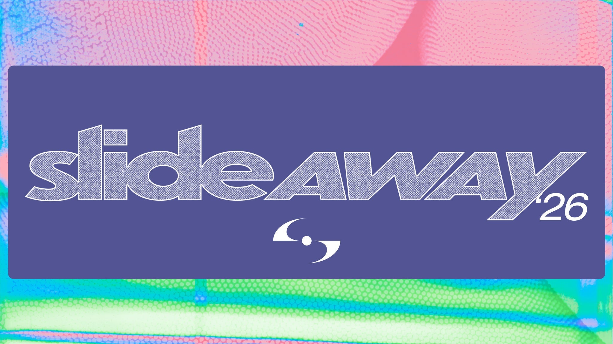 2 DAY PASS: Slide Away 2026 w/ Hum, Nothing, Chapterhouse & more