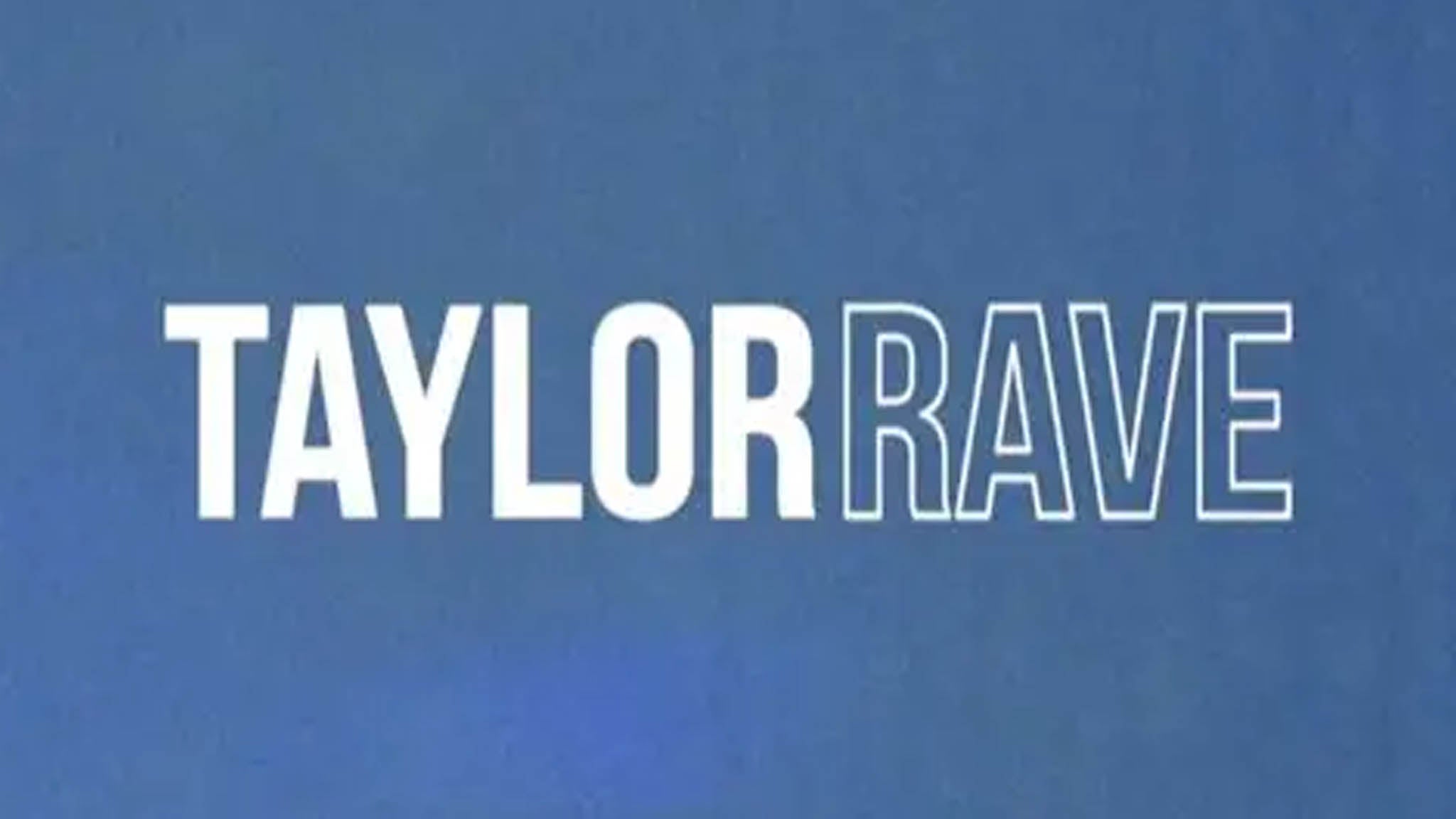 Taylor Rave at Marquee Theatre – AZ – Tempe, AZ