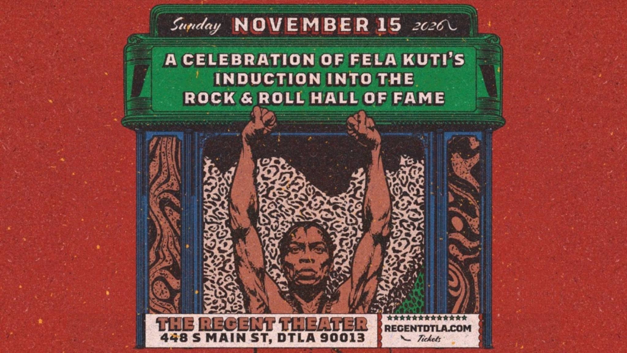 A Celebration of Fela Kuti's Rock & Roll Hall of Fame Induction Comes to The Regent Theater in Los Angeles on Sunday, November 15, 2026