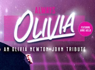 Always Olivia - An Olivia Newton-John Tribute