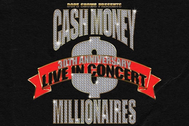 Dope Shows Presents Cash Money Millionaires 30th Anniversary Live presales in Greenville
