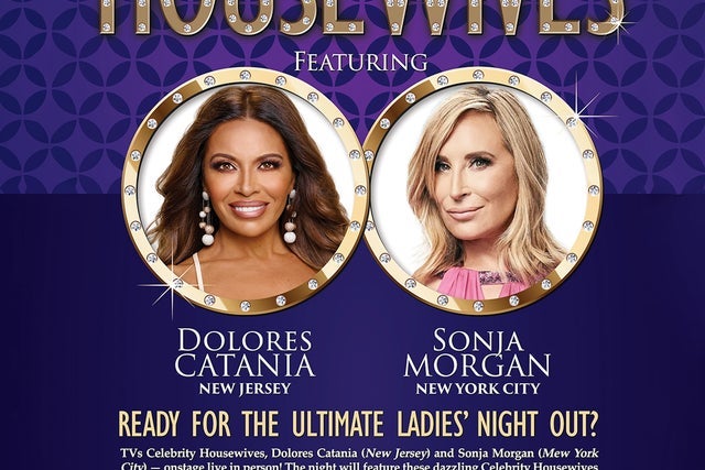 Celebrity Housewives featuring Dolores Catania and Sonja Morgan presales in Washington