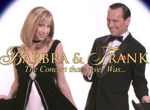 Barbra & Frank: The Concert That Never Was