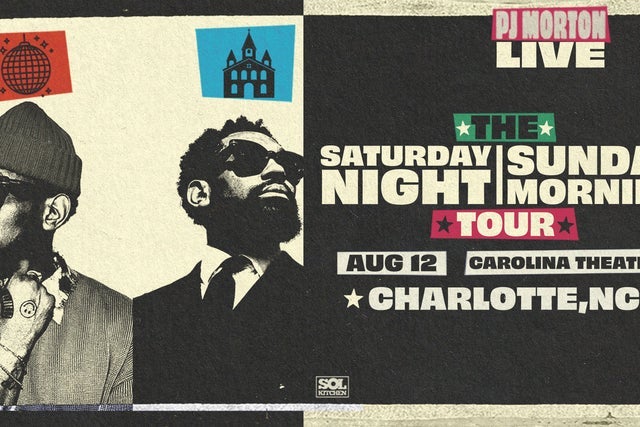 Presales to pj morton saturday night sunday morning tour: members use these when buying pre-sale tickets
