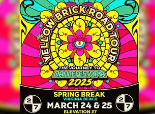 Journey To Dancefestopia: Yellow Brick Road Tour Night Two (Ages 18+)