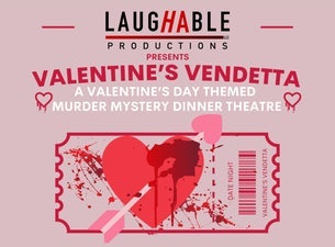 Valentine's Vendetta: A Murder Mystery Dinner Theatre