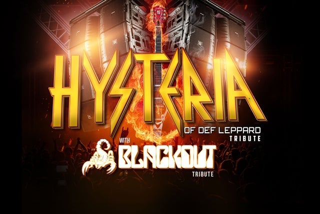 HYSTERIA Tribute of Def Leppard & BLACKOUT - Tribute to The Scorpions presales in Enoch