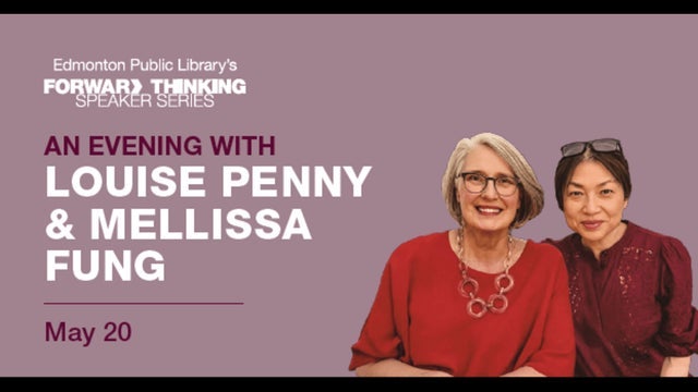 An Evening with Louise Penny and Mellissa Fung