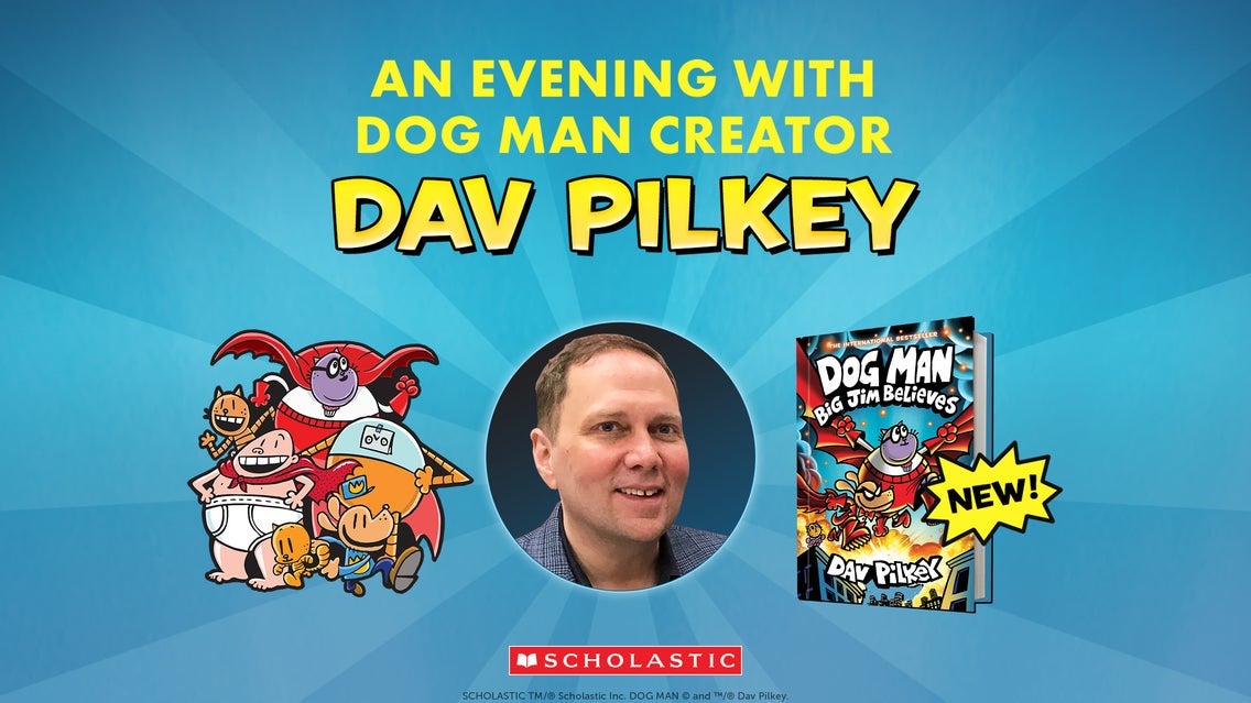 An Evening With Dog Man Creator Dav Pilkey - Event poster