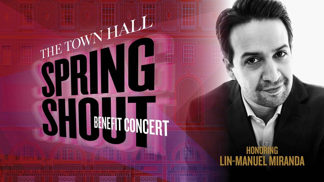 Spring Shout: A Benefit Concert Honoring Lin-Manuel Miranda