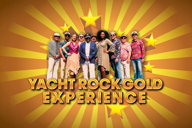 Presales to yacht rock gold experience: members use these when buying pre-sale tickets